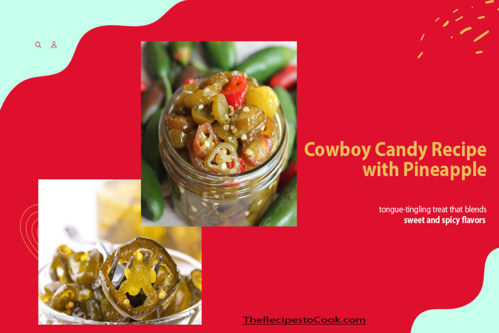 Cowboy candy recipe with pineapple