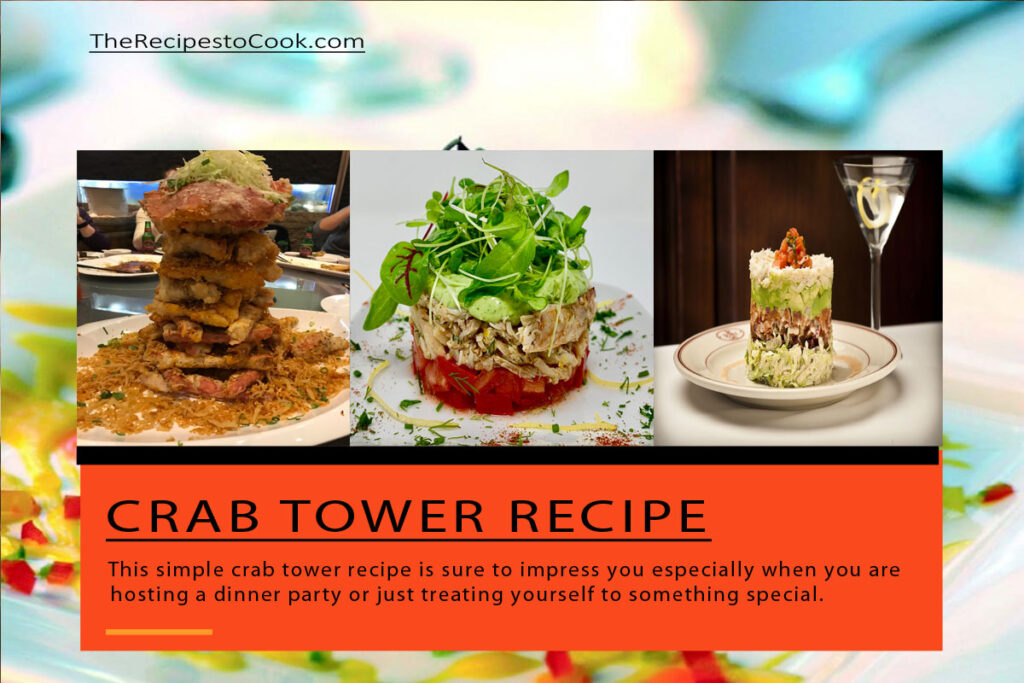 Crab tower recipe