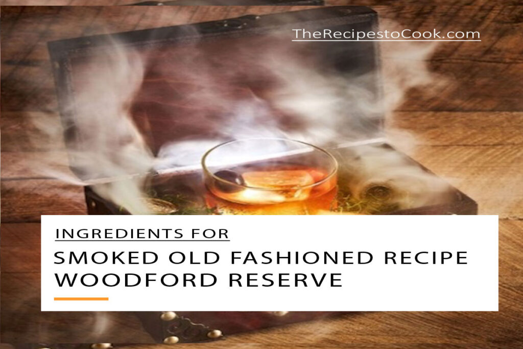 Woodford reserve old fashioned recipe