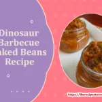 Dinosaur barbecue baked beans recipe