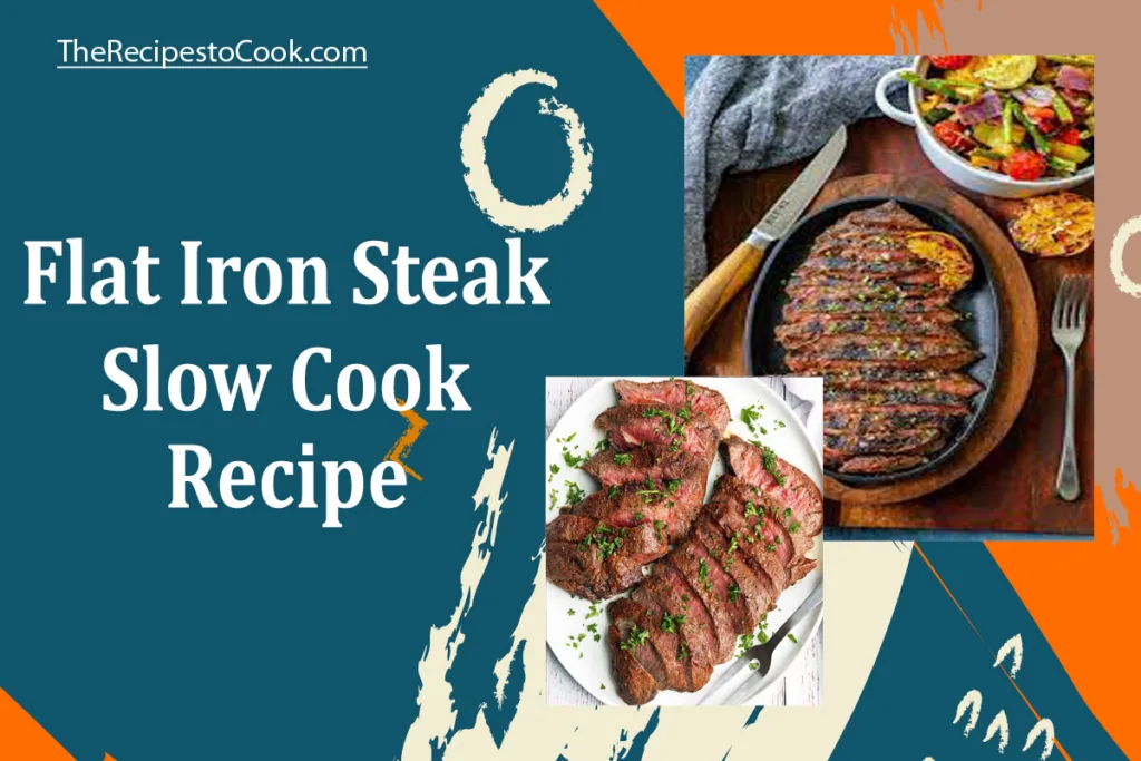 Flat iron steak slow cook recipe oven