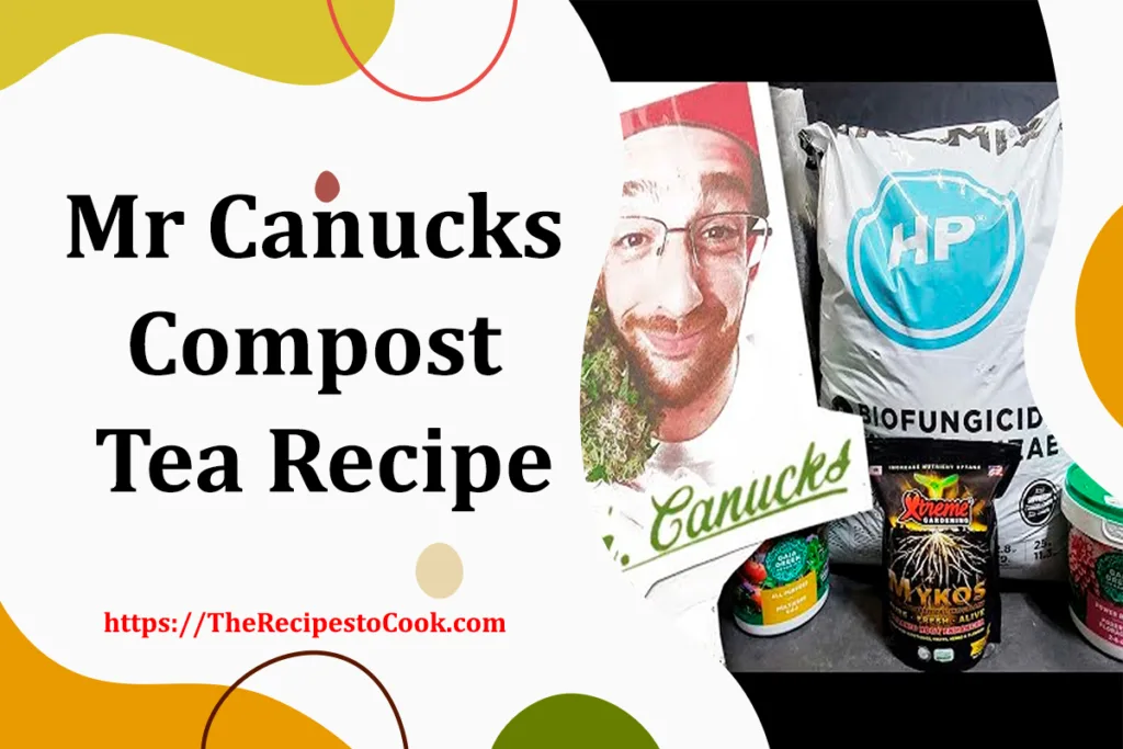 Mr canucks compost tea recipe