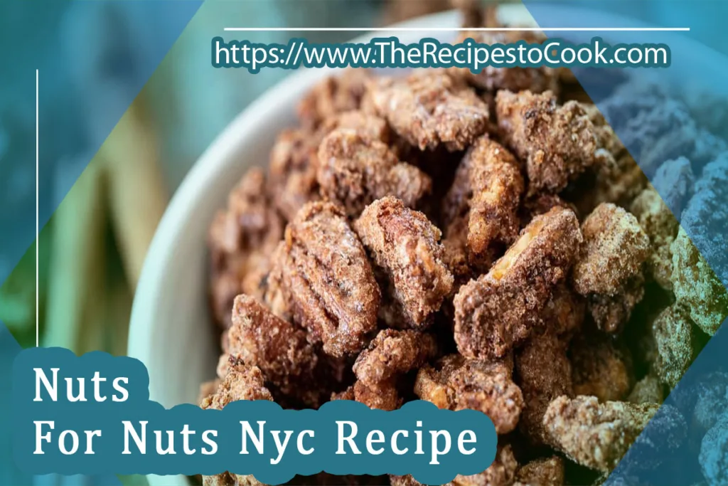 Nuts for nuts nyc recipe