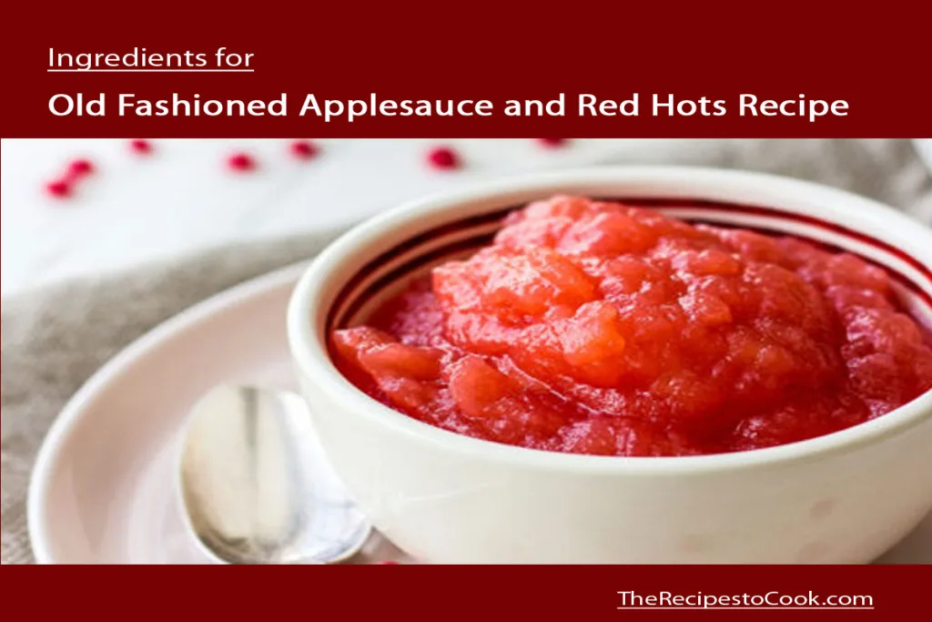 Old fashioned applesauce and red hots recipe