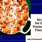 Recipe for sweet potatoes and pineapple