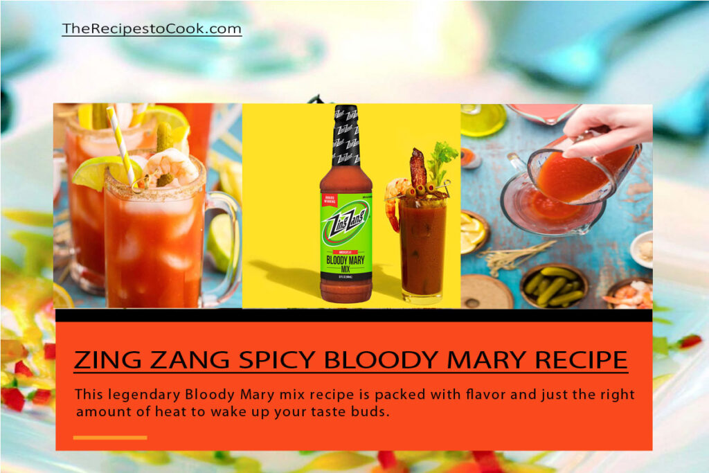 Zing Zang Spicy Bloody Mary Recipe