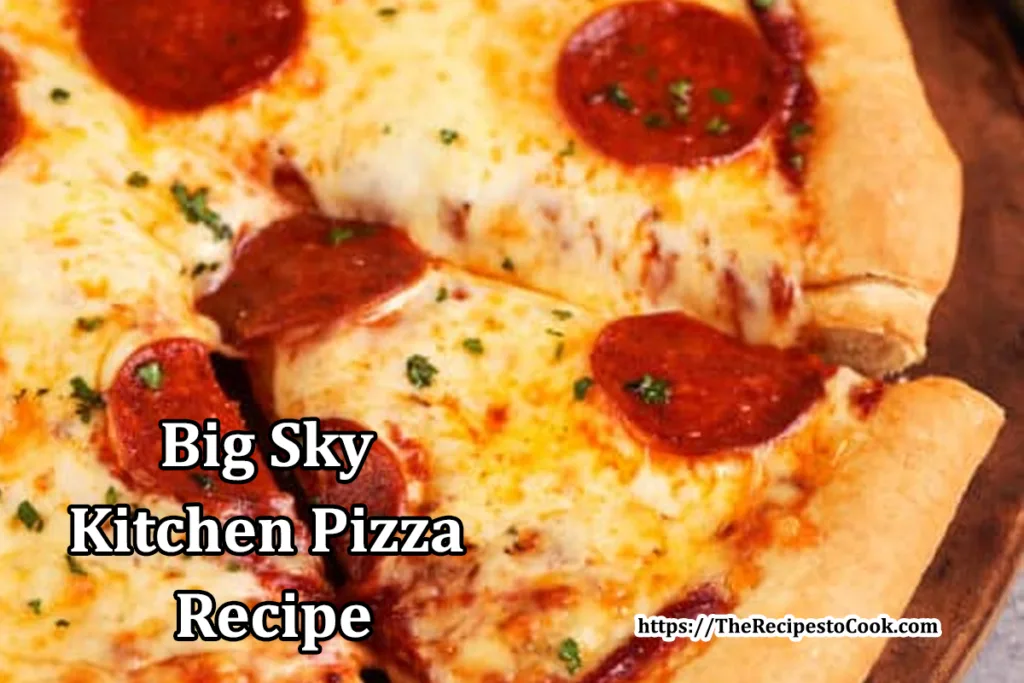 Big sky kitchen pizza recipe oven