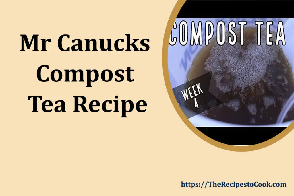 Easy mr canucks compost tea recipe