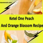 ketel one peach and orange blossom recipe