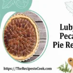 Lubys pecan pie recipe