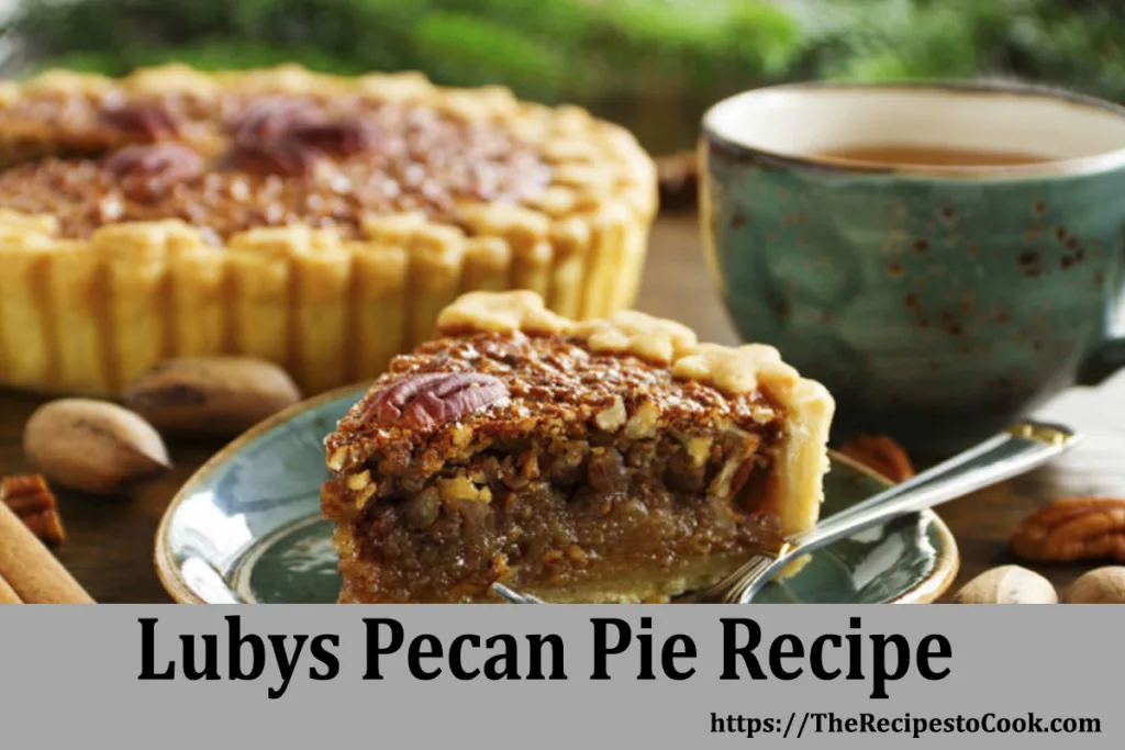 Lubys pecan pie recipe oven