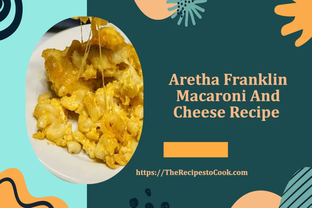 Old fashioned aretha franklin macaroni and cheese recipe