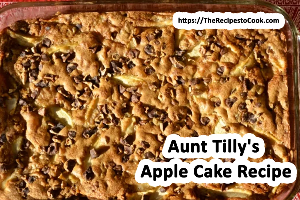 Old fashioned aunt tilly's apple cake recipe