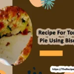 Recipe for tomato pie using bisquick