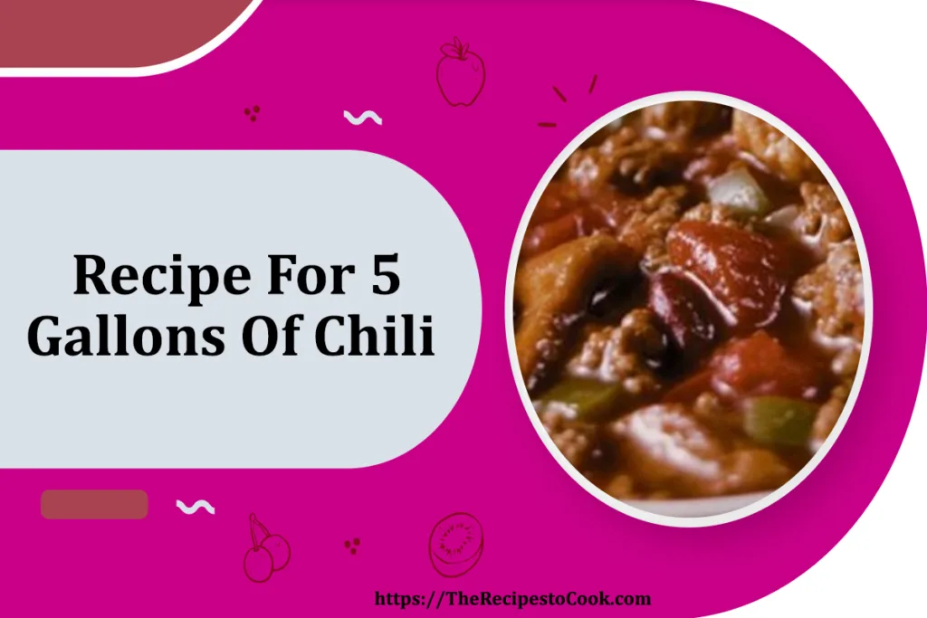 authentic recipe for 5 gallons of chili