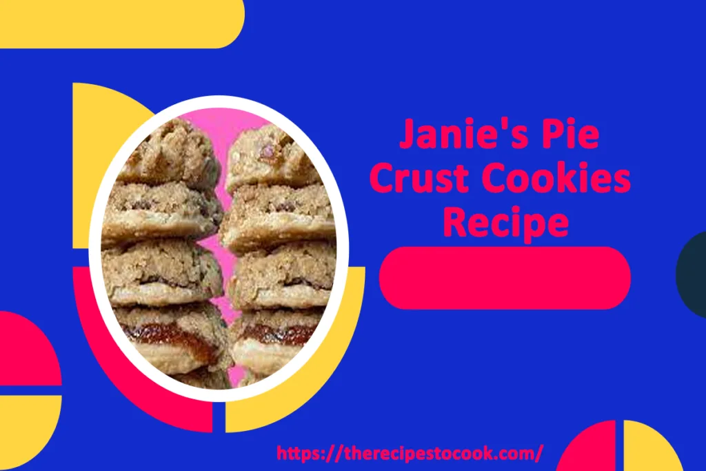 best janie’s pie crust cookies recipe