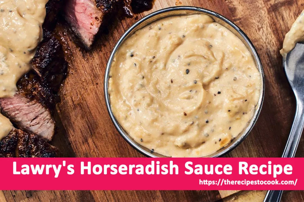 best lawry’s horseradish sauce recipe