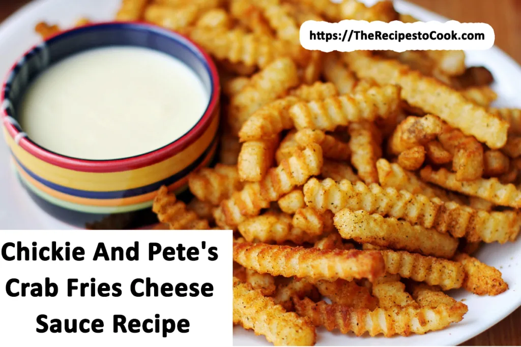 chickie and pete's crab fries cheese sauce recipe