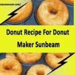 donut recipe for donut maker sunbeam