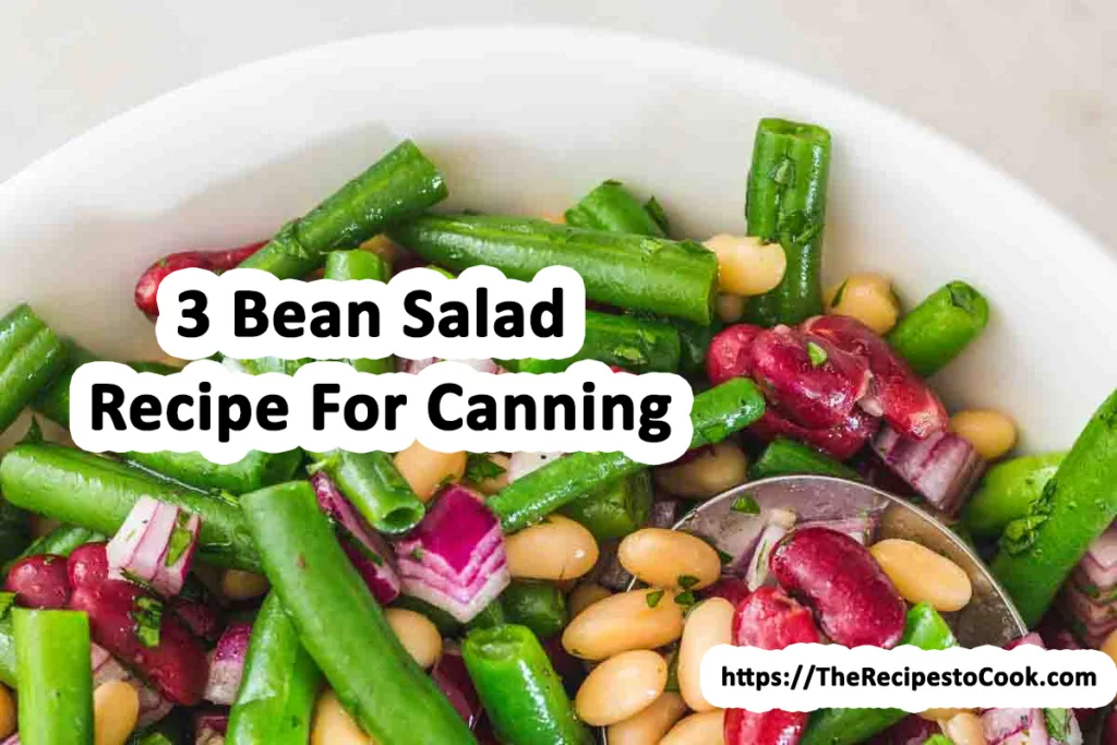 easy 3 bean salad recipe for canning