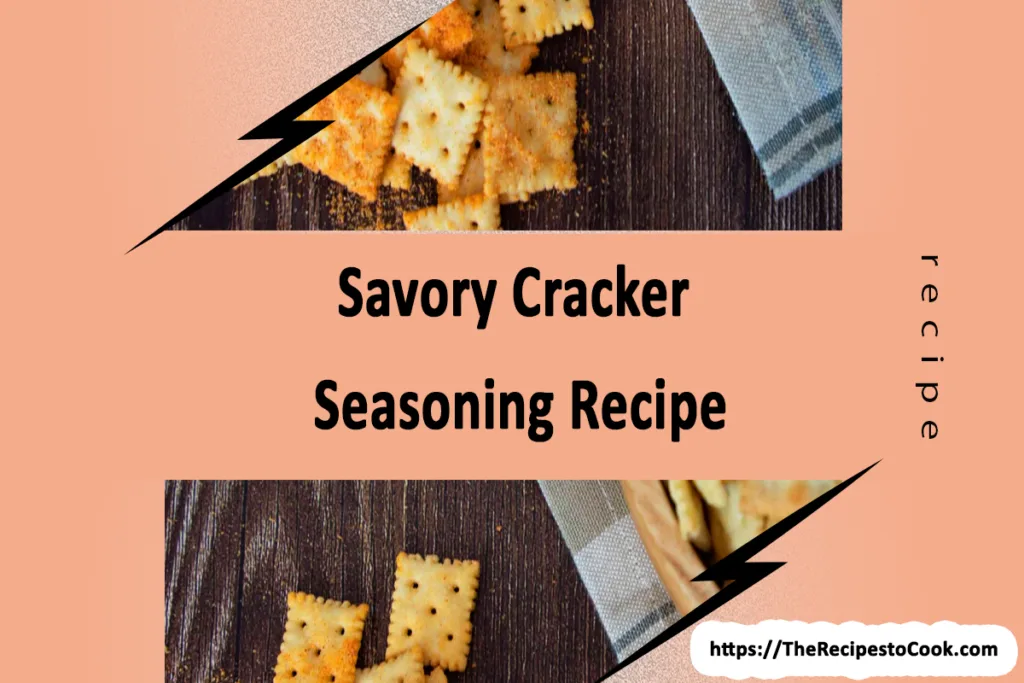 easy savory cracker seasoning recipe