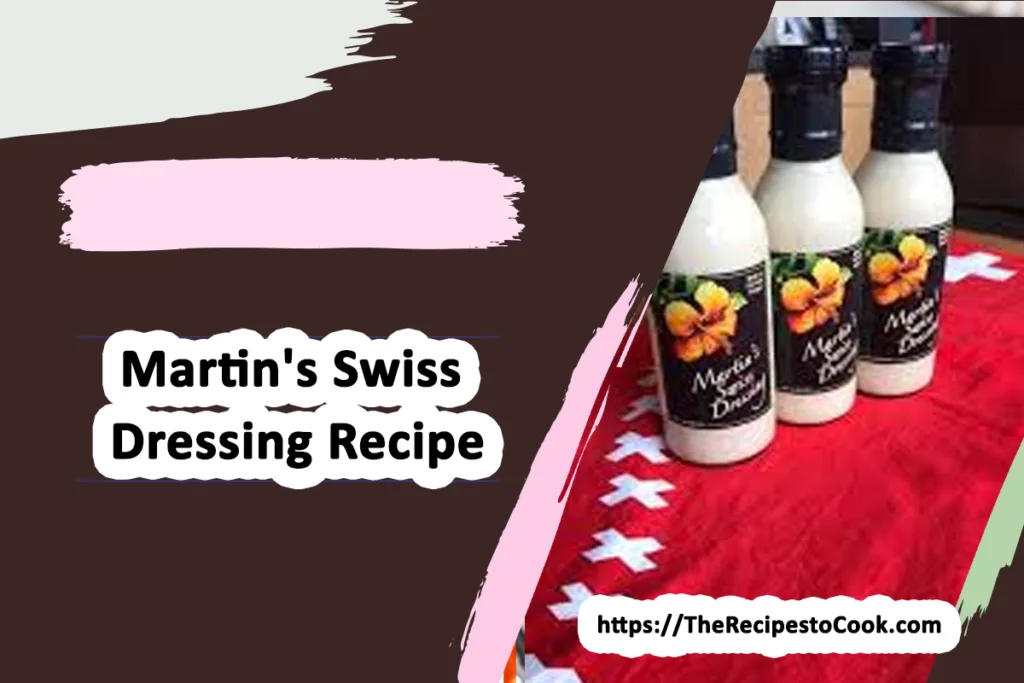 martin's swiss dressing recipe