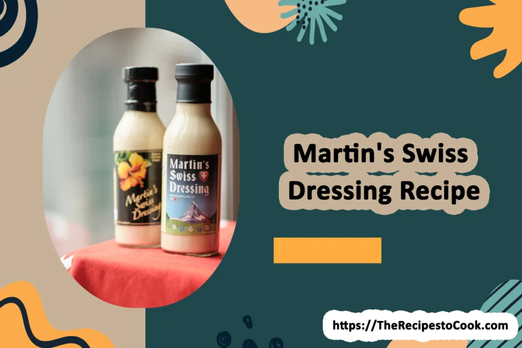 martin's swiss dressing recipe with mayonnaise