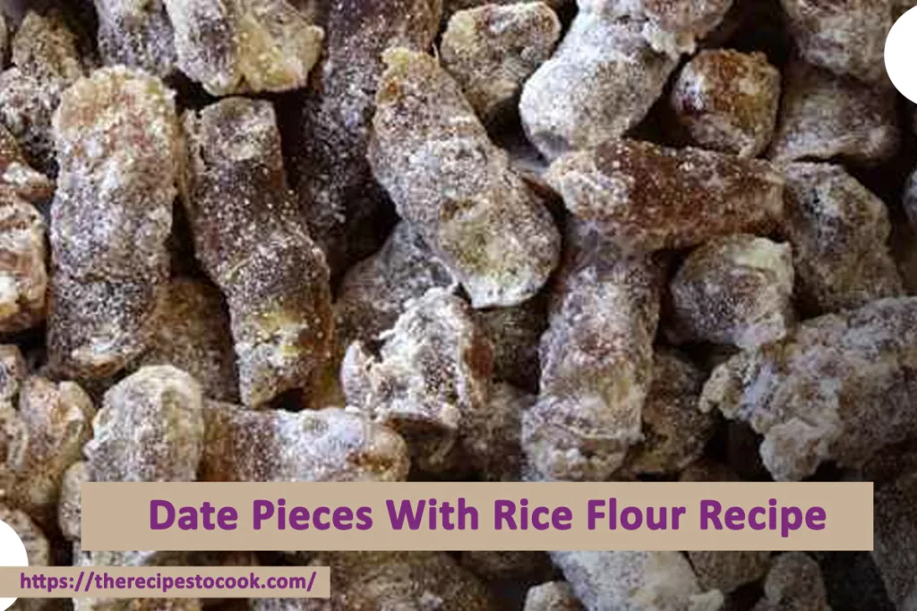 old fashioned date pieces with rice flour recipe