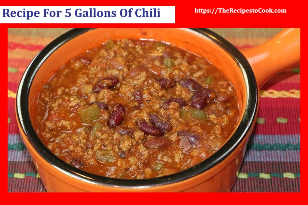 old fashioned recipe for 5 gallons of chili