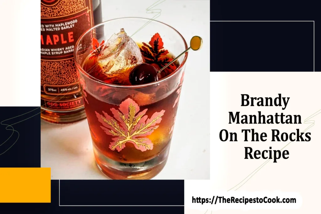 simple brandy manhattan on the rocks recipe