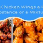 are chicken wings a pure substance or a mixture