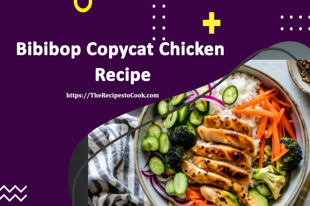 bibibop copycat chicken recipe