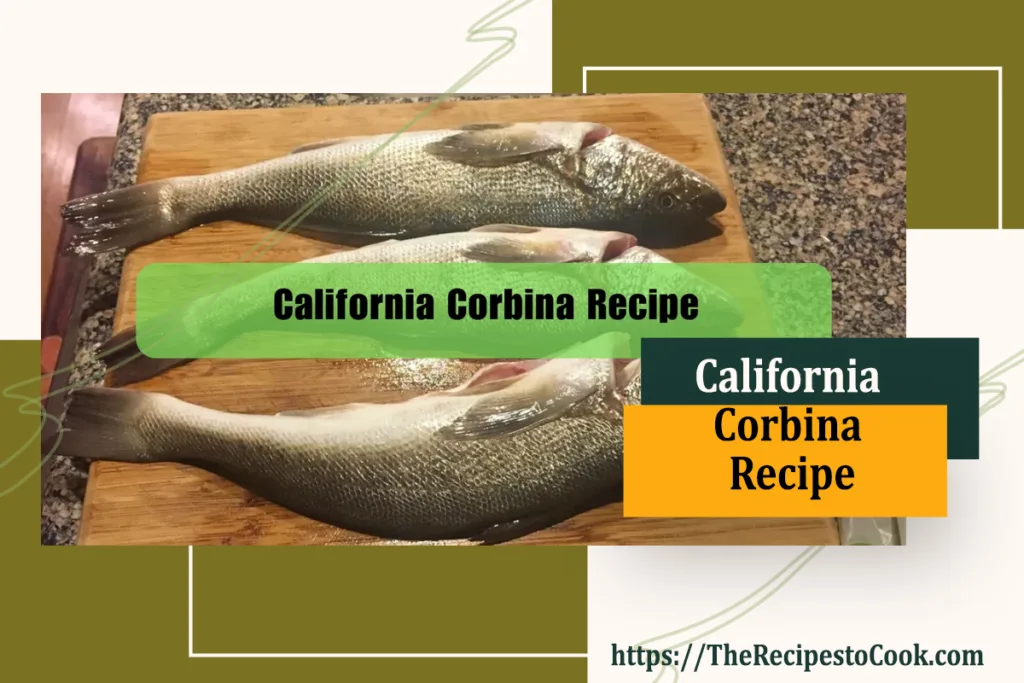 california corbina recipe easy