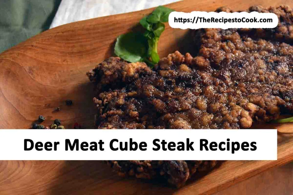 easy deer cube steak recipes