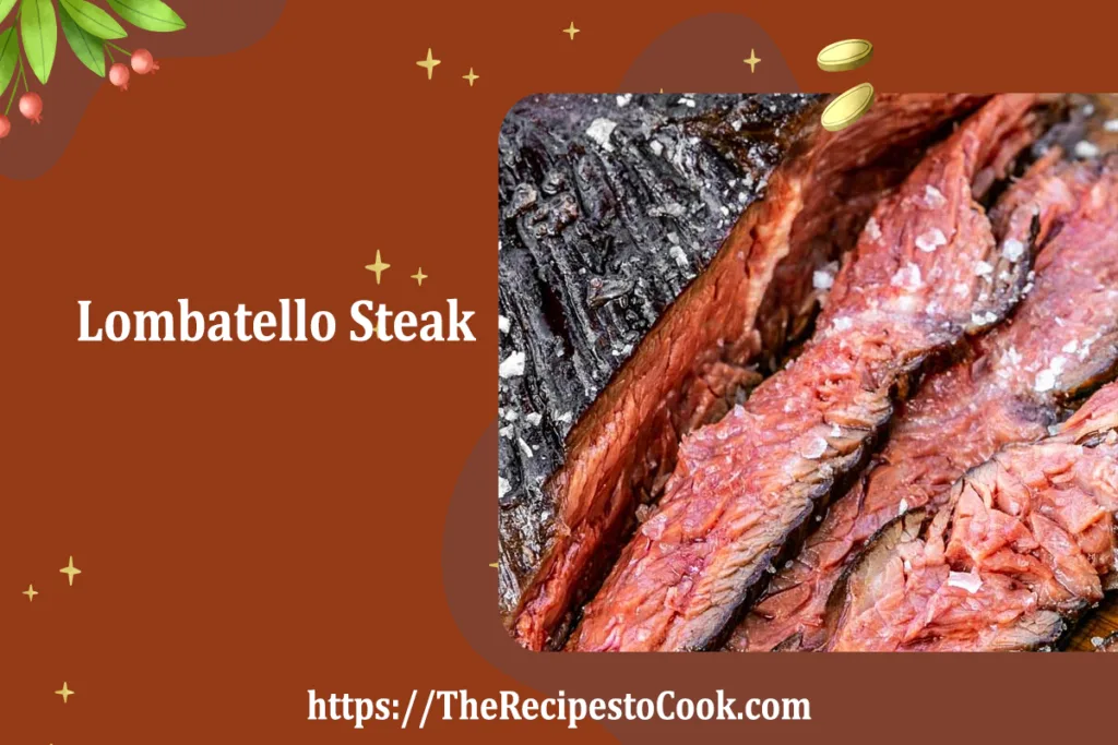 how to cook lombatello steak