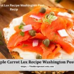 simple carrot lox recipe washington post recipe