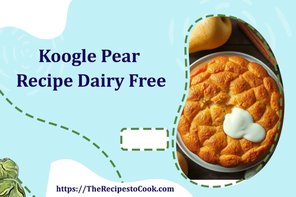 simple koogle pear recipe dairy free