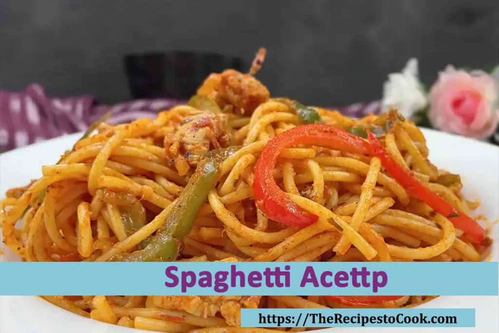 spaghetti acettp ingredients